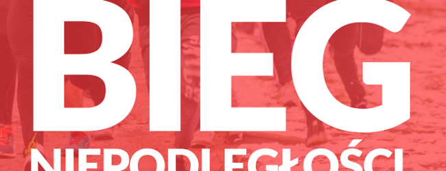ZAPRASZAMY NA BIEG NIEPODLEGŁOŚCI